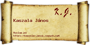 Kaszala János névjegykártya